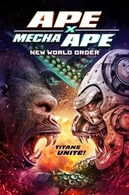 Ape X Mecha Ape: New World Order streaming cinemay