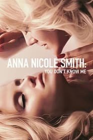 Celle que vous croyez connaître : Anna Nicole Smith streaming cinemay