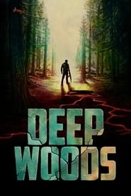 Deep Woods streaming cinemay