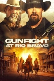 Gunfight at Rio Bravo streaming cinemay