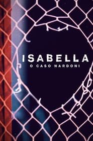 Isabella : L'infanticide qui a choqué le Brésil streaming cinemay