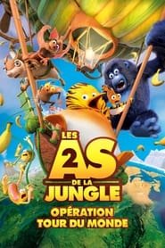 Les As de la jungle 2 : Opération tour du monde streaming cinemay